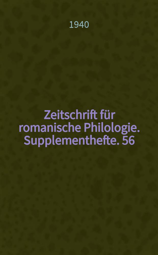 Zeitschrift für romanische Philologie. Supplementhefte. 56/57 : (Bibliographie 1936/1937)