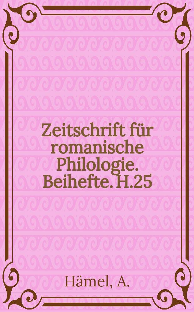 Zeitschrift für romanische Philologie. Beihefte. H.25 : Der cid im spanischen Drama des XVI. und XVII. Jahrhunderts