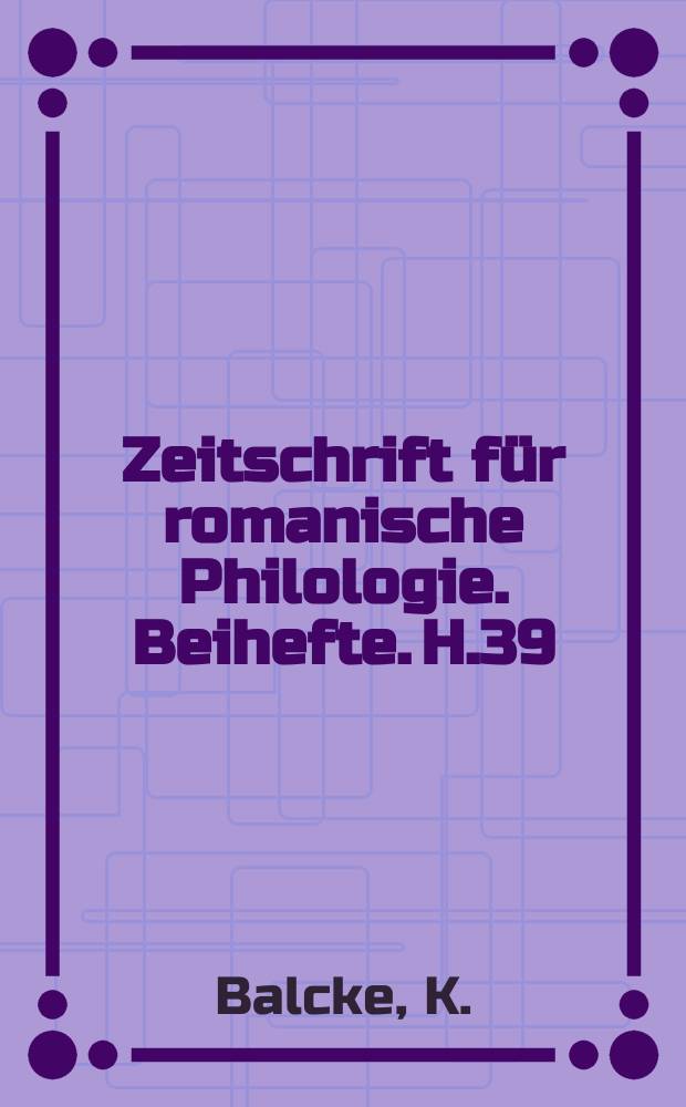 Zeitschrift für romanische Philologie. Beihefte. H.39 : Der anorganische Nasallaut im Französischen