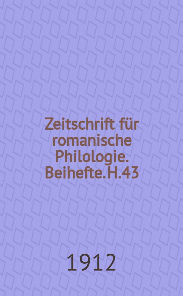 Zeitschrift für romanische Philologie. Beihefte. H.43 : Die romanischen Elemente in der deutschen Mundart von Lusern