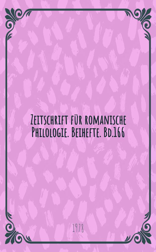 Zeitschrift für romanische Philologie. Beihefte. Bd.166 : Prädikative Nominalisierungen ruht Suffixen