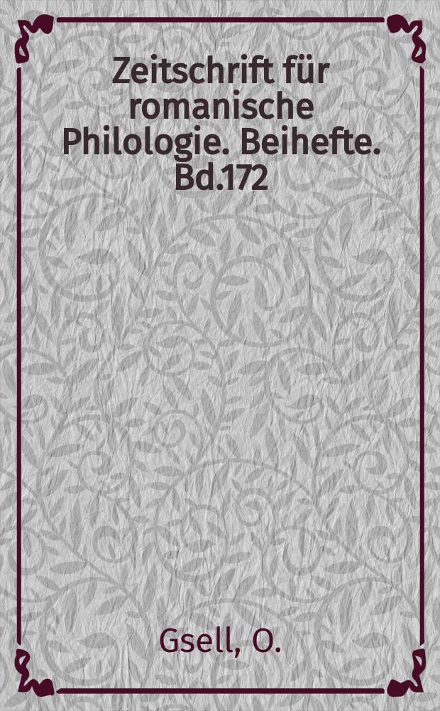 Zeitschrift für romanische Philologie. Beihefte. Bd.172 : Gegensatzrelationen im Wortschatz
