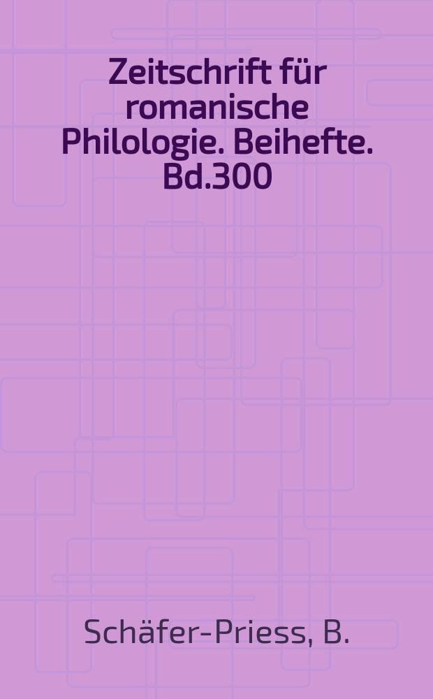 Zeitschrift für romanische Philologie. Beihefte. Bd.300 : Die portugiesische Grammatikschreibung