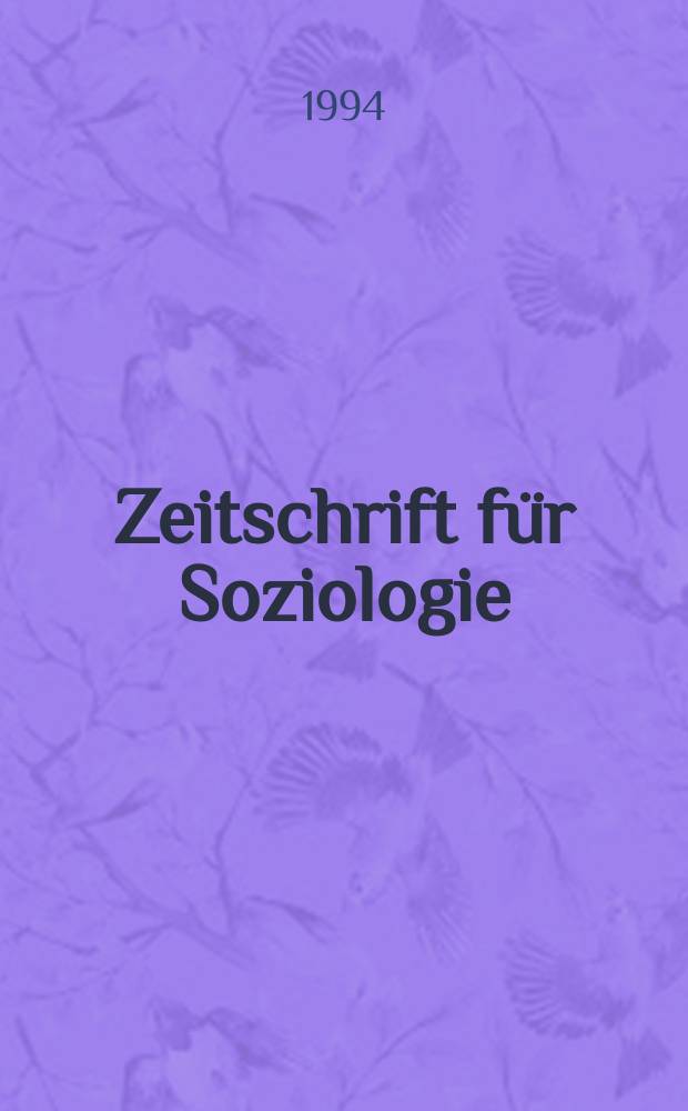 Zeitschrift für Soziologie : Hrsg. von der Univ. Bielefeld fak. für Soziologie. Jg.23 1994, H.3 : World congres of sociology (13, 1994)