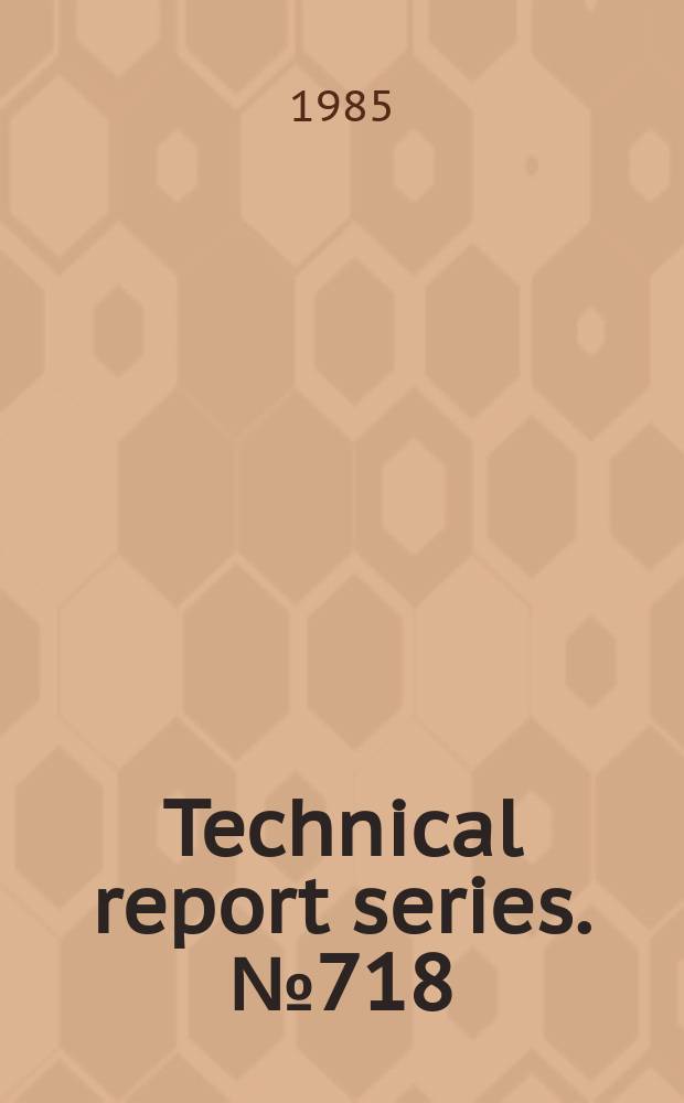 Technical report series. №718 : Environmental pollution control in relation to development