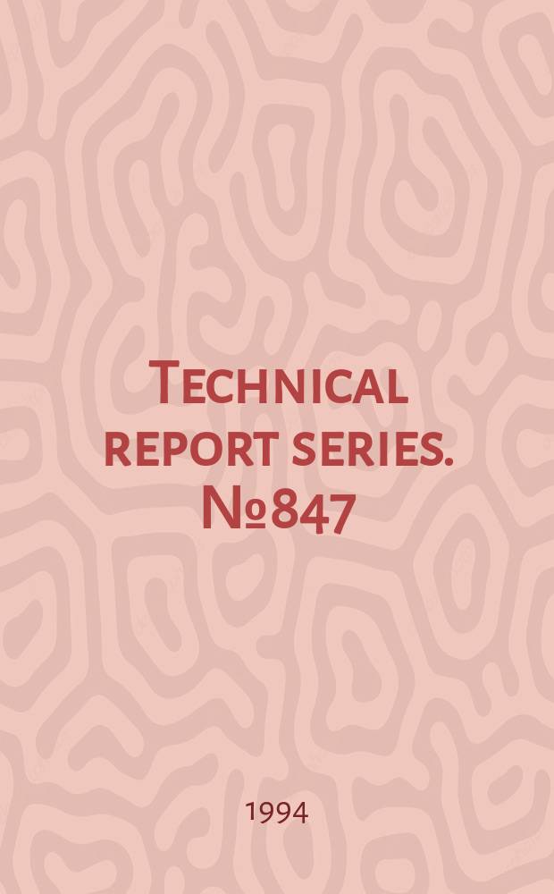 Technical report series. №847 : Chemotherapy of leprosy