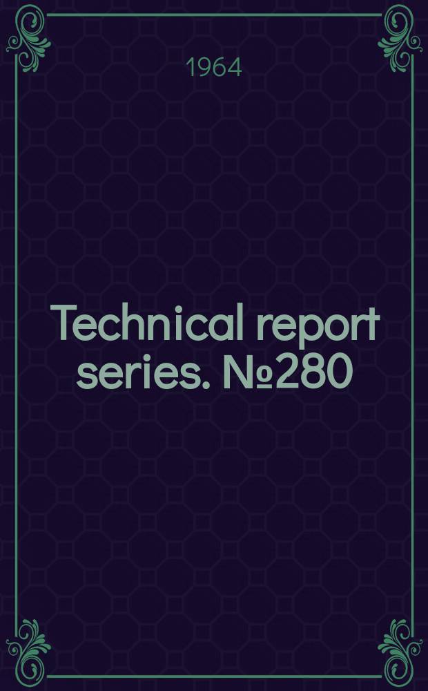 Technical report series. №280 : Biology of human reproduction. Report of a WHO scientific group