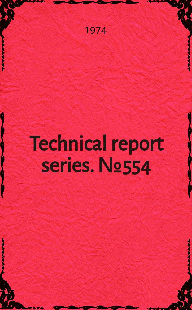 Technical report series. №554 : World health organization. Expert committee on the planning and implementation of national programmes for the control of adverse effects of pollutants. Health aspects of environmental pollution control