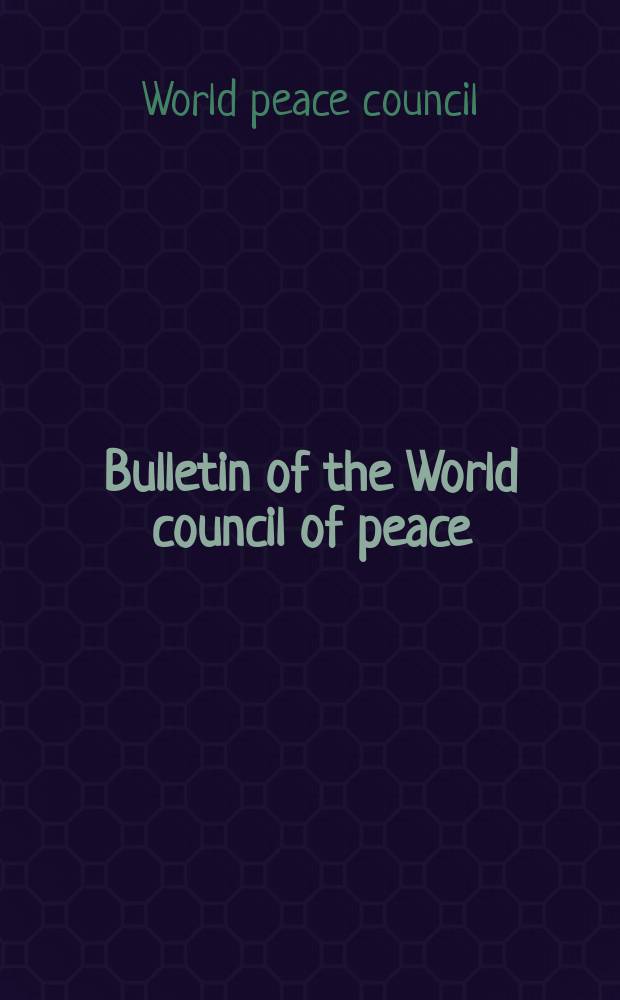 Bulletin of the World council of peace