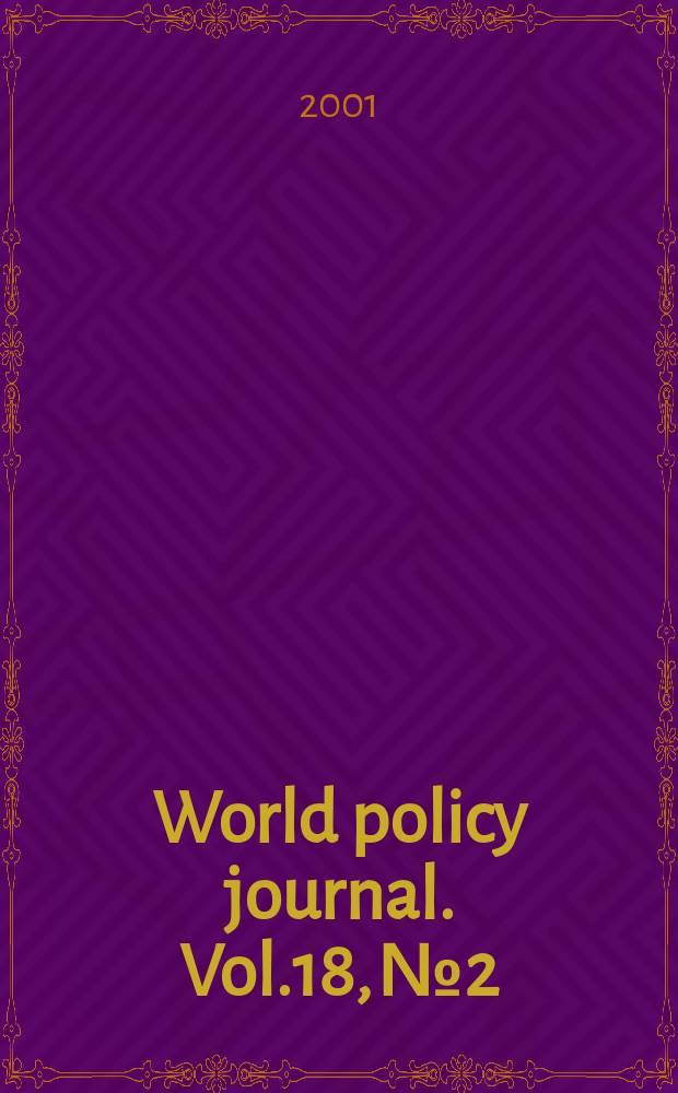World policy journal. Vol.18, №2