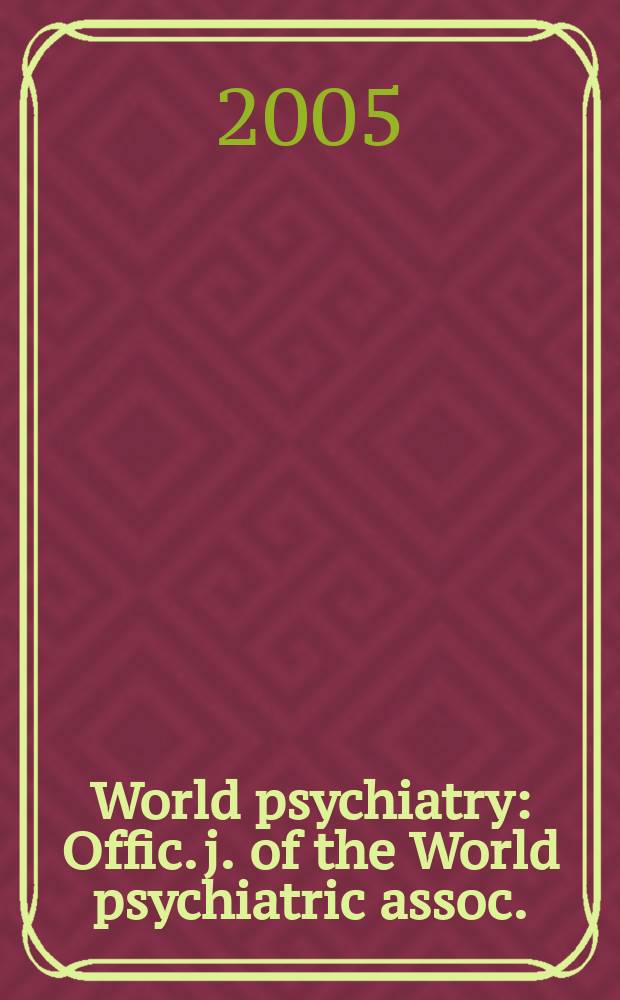 World psychiatry : Offic. j. of the World psychiatric assoc.(WPA). Vol.4, №3