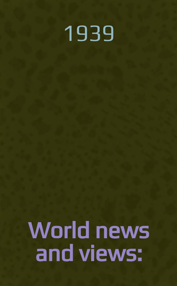World news and views : (Formerly international press correspondence)