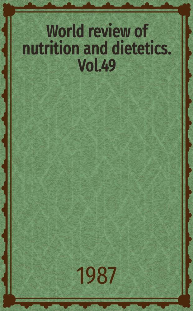 World review of nutrition and dietetics. Vol.49 : Nutritional and the quality of life