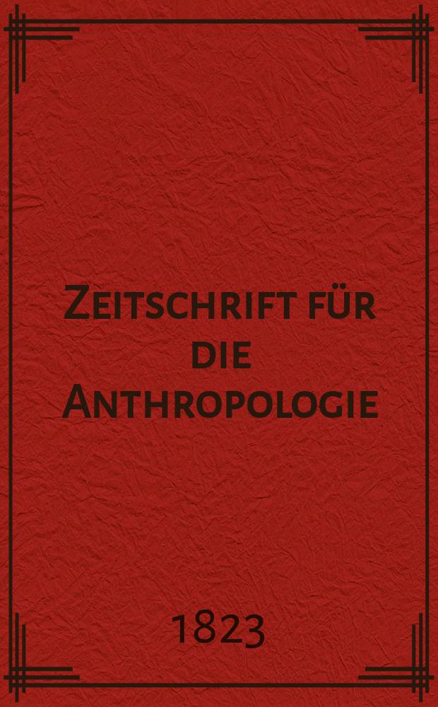 Zeitschrift für die Anthropologie