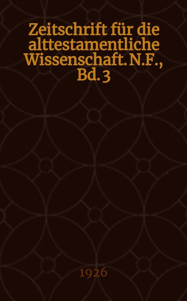 Zeitschrift für die alttestamentliche Wissenschaft. N.F., Bd. 3 (44), H. 2