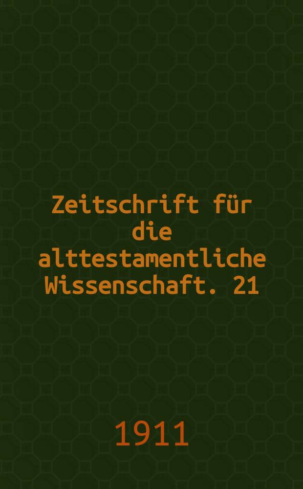 Zeitschrift für die alttestamentliche Wissenschaft. 21 : Das Verständnis der Oden Salomos