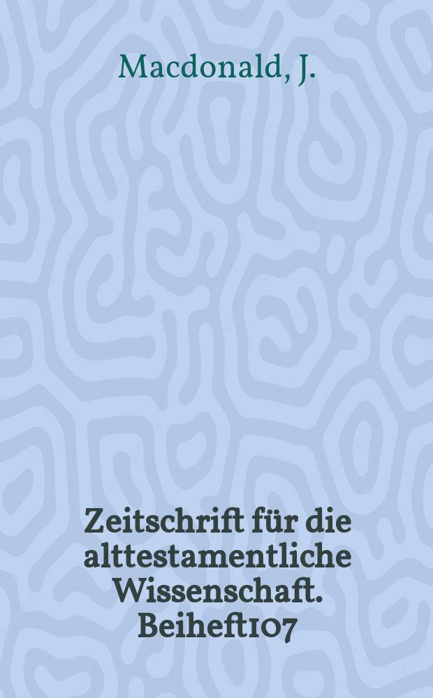 Zeitschrift für die alttestamentliche Wissenschaft. Beiheft107 : The Samaritan Chronicle №II 9or Sepher -Ha -Yamim)