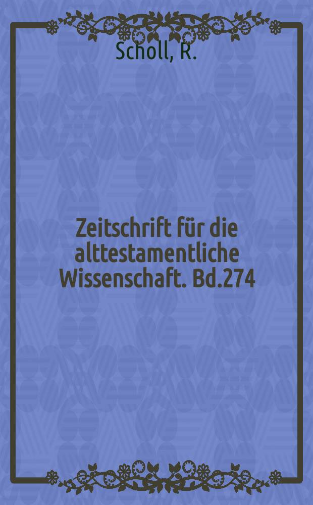 Zeitschrift f&uuml;r die alttestamentliche Wissenschaft. Bd.274 : Die Elenden in Gottes Thronrat