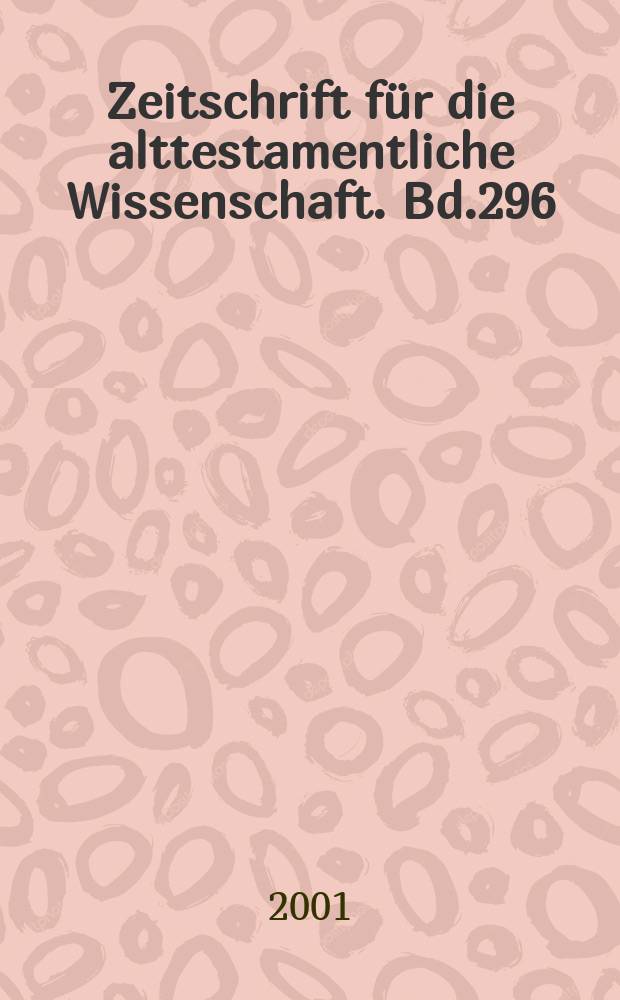 Zeitschrift für die alttestamentliche Wissenschaft. Bd.296 : Gerechtigkeit und Leben im hellenistischen Zeitalter