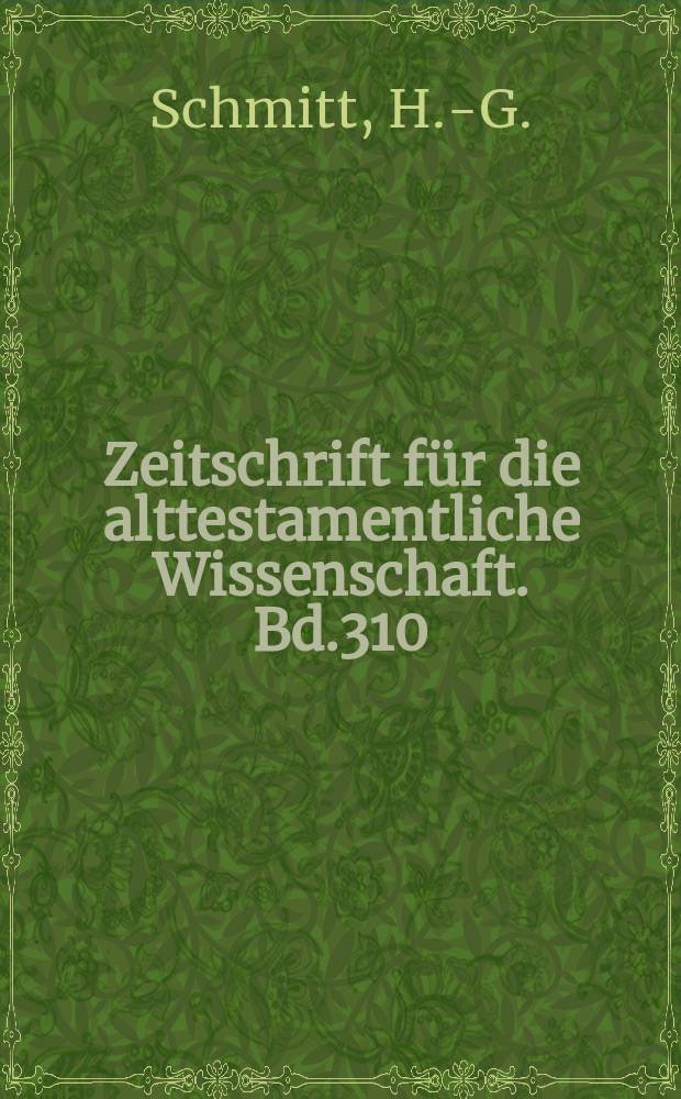 Zeitschrift für die alttestamentliche Wissenschaft. Bd.310 : Theologie in Prophetie