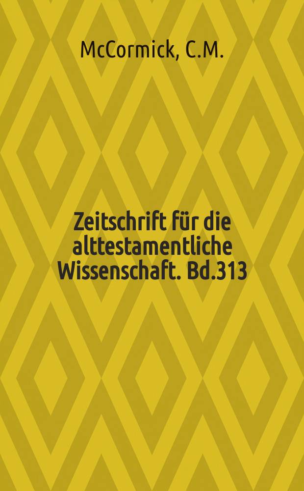 Zeitschrift für die alttestamentliche Wissenschaft. Bd.313 : Palace and temple