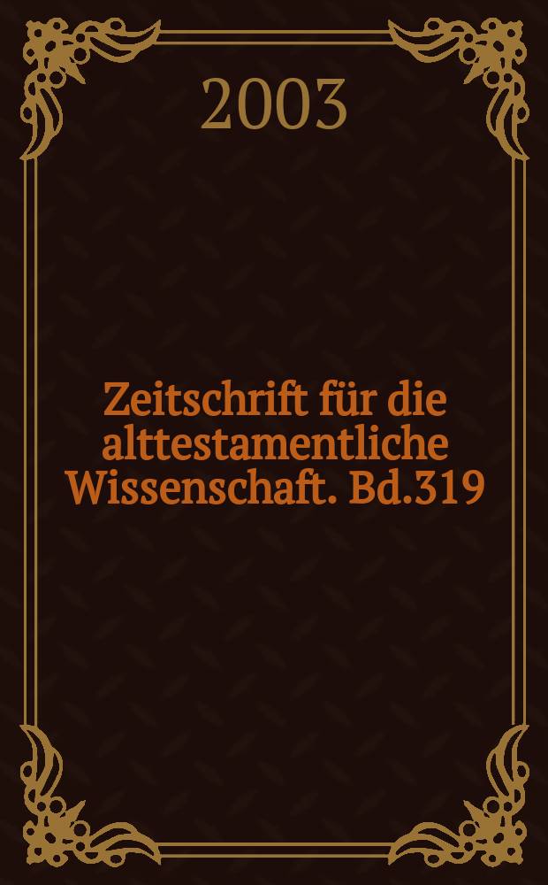 Zeitschrift für die alttestamentliche Wissenschaft. Bd.319 : Zukunft jenseits des Gerichts