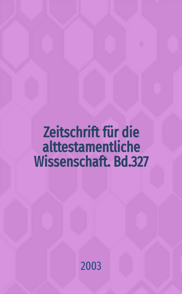 Zeitschrift für die alttestamentliche Wissenschaft. Bd.327 : Opferkult und Priestertum in Alt -Israel