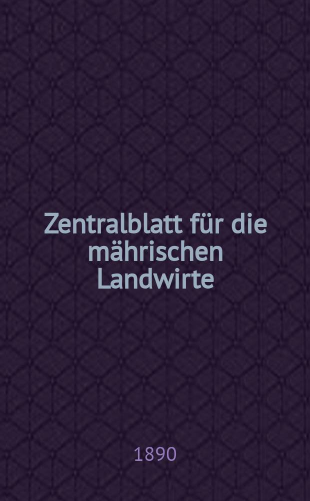 Zentralblatt für die mährischen Landwirte : Organ der k.k. Mährischen Landwirtschaftsgesellschaft. Jg.70 1890, №40