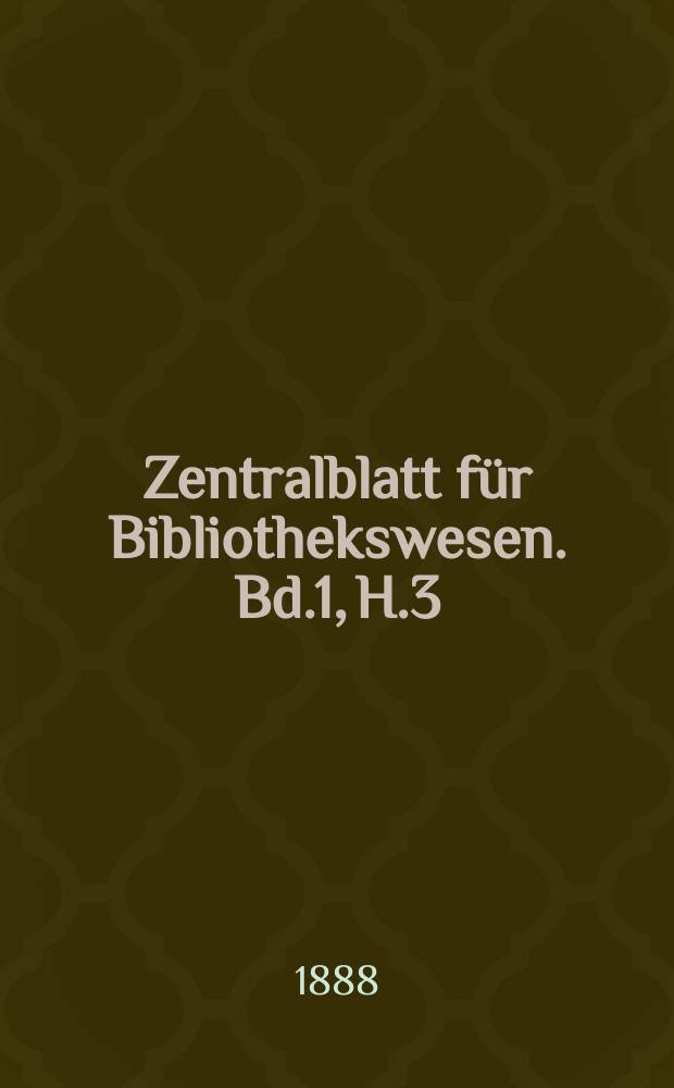 Zentralblatt für Bibliothekswesen. Bd.1, H.3 : Halle. Universität. Bibliothek Schema des Realkatalogs der k. Universitätsbibliothek zu Halle a.S.
