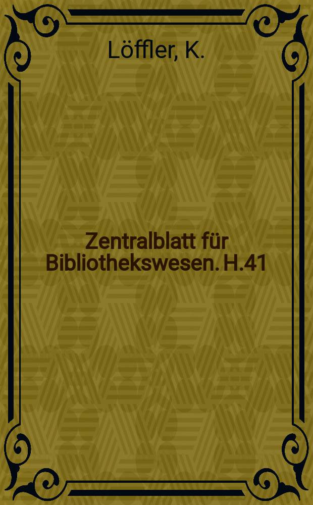 Zentralblatt für Bibliothekswesen. H.41 : Die Handschriften des Klosters Zweifalten