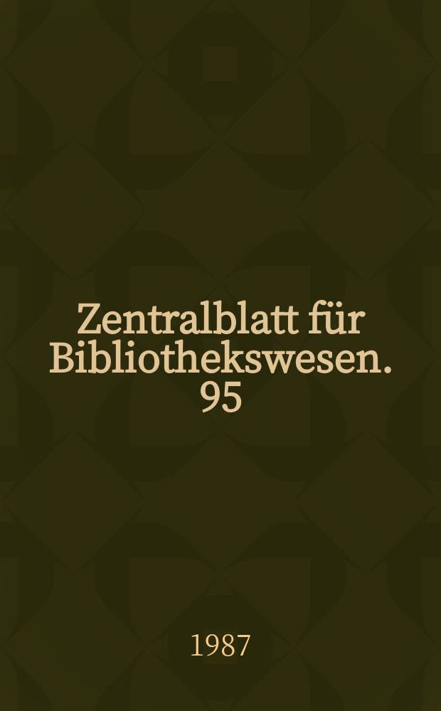 Zentralblatt für Bibliothekswesen. 95 : Julius Petzholdt