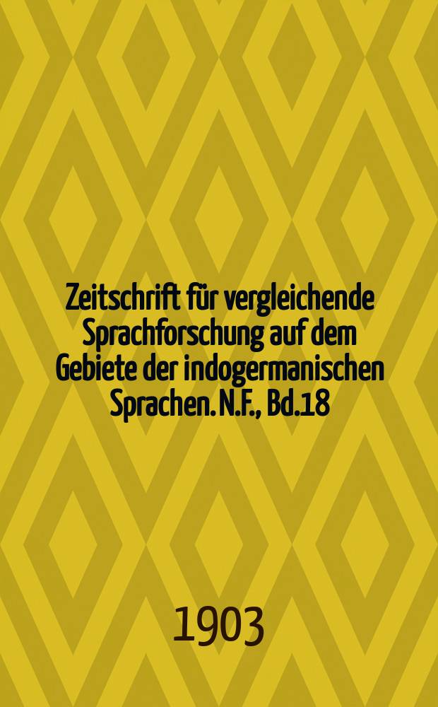 Zeitschrift f&uuml;r vergleichende Sprachforschung auf dem Gebiete der indogermanischen Sprachen. N.F., Bd.18(38), H.Reg.&ndash;Hft.