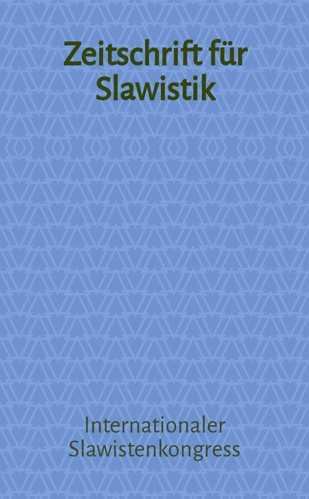 Zeitschrift für Slawistik : Hrsg. im Auftrage der Deutschen Akad. der Wissenschaften zu Berlin. Bd.43, H.2 : Beiträge
