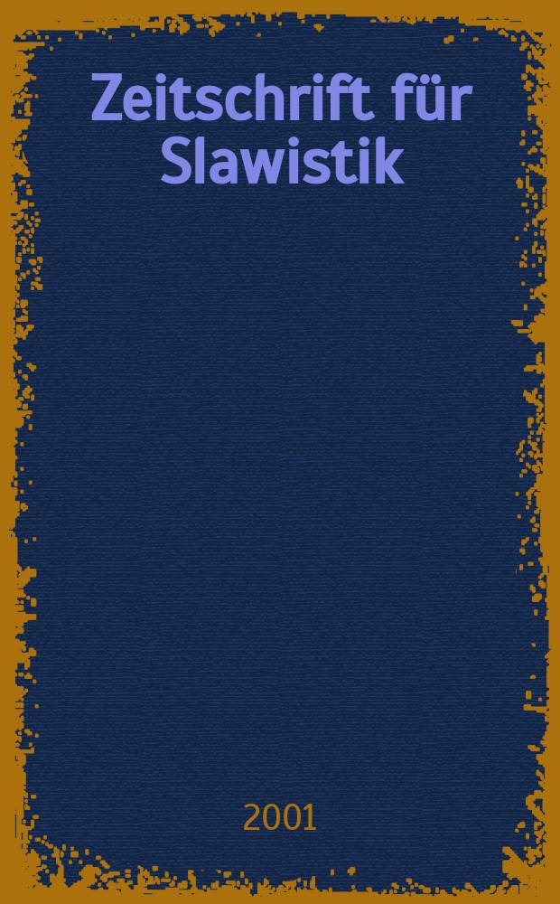 Zeitschrift für Slawistik : Hrsg. im Auftrage der Deutschen Akad. der Wissenschaften zu Berlin. Bd.46, Указатель