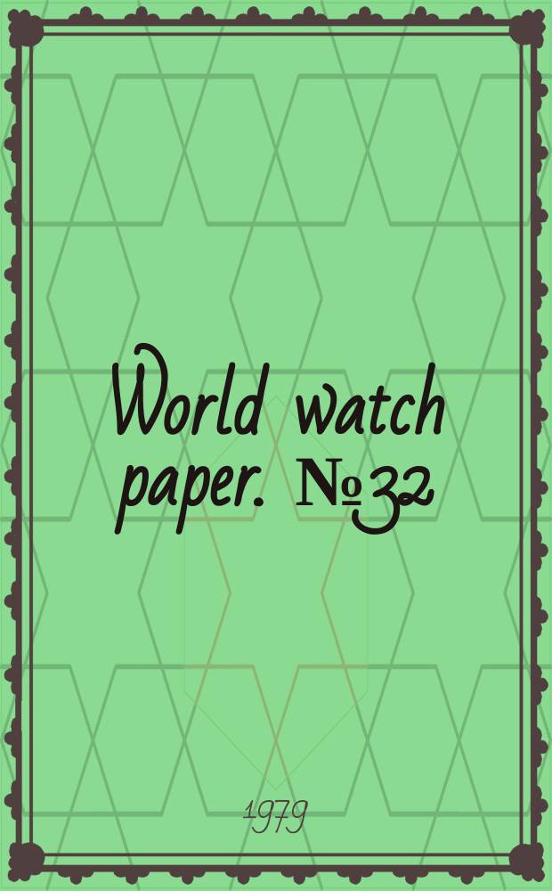 World watch paper. №32 : The future of the automobile in an oil - short ...