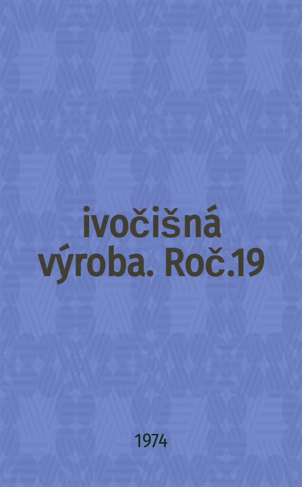 Živočišná výroba. Roč.19(47) 1974, Č.2