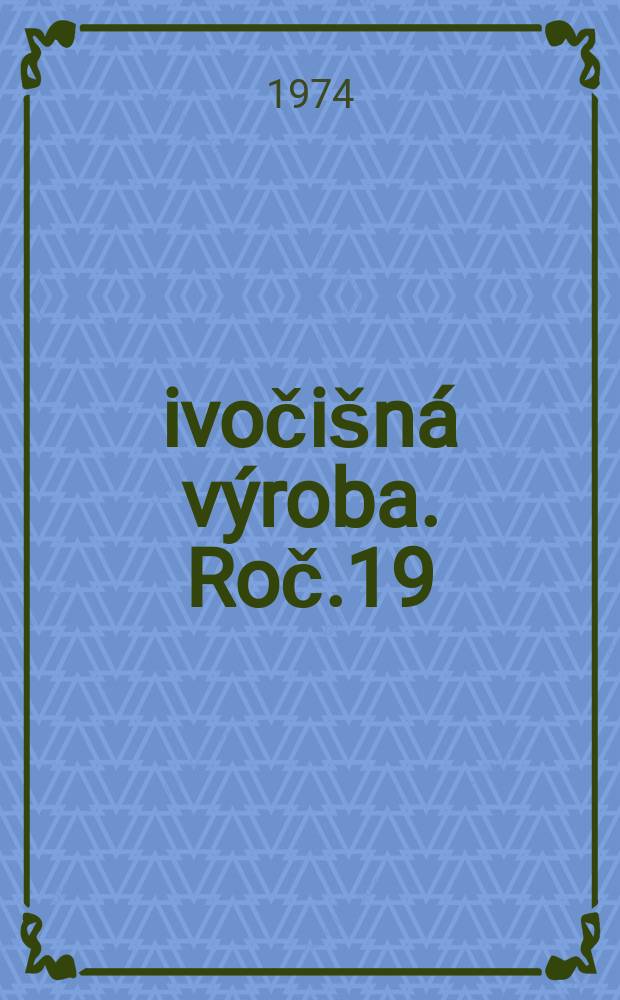 Živočišná výroba. Roč.19(47) 1974, Č.9