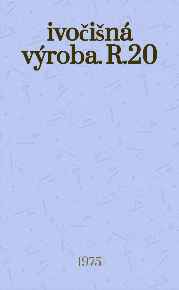 Živočišná výroba. R.20(48) 1975, Č.4
