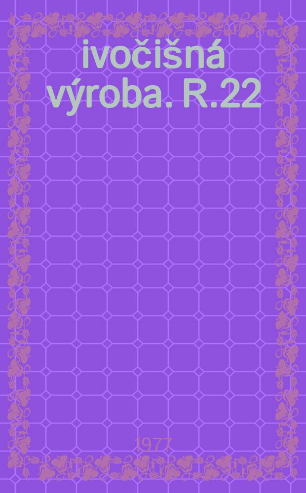 Živočišná výroba. R.22(50) 1977, Č.10