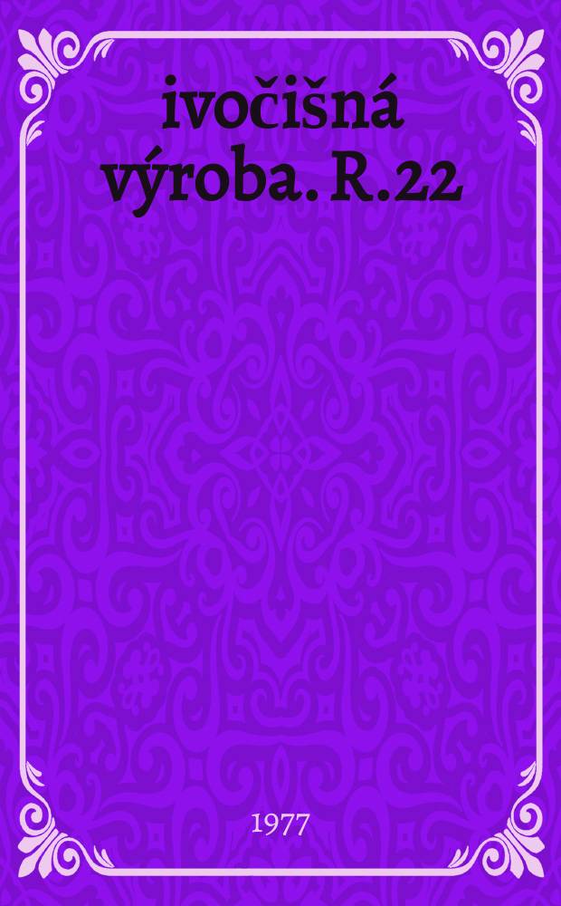 Živočišná výroba. R.22(50) 1977, Č.11