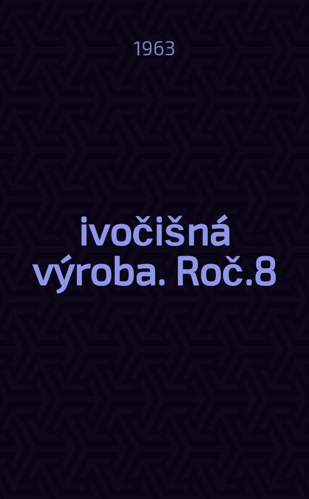 Živočišná výroba. Roč.8(36) 1963, Č.3