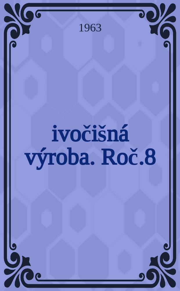 Živočišná výroba. Roč.8(36) 1963, Č.10