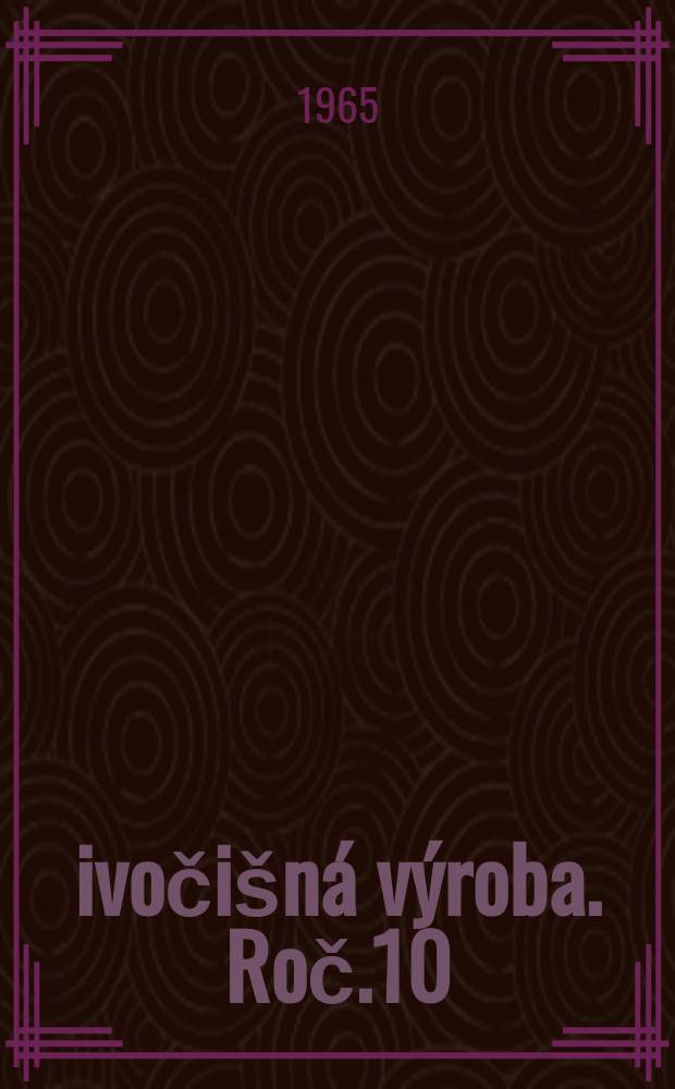 Živočišná výroba. Roč.10(38) 1965, Č.10