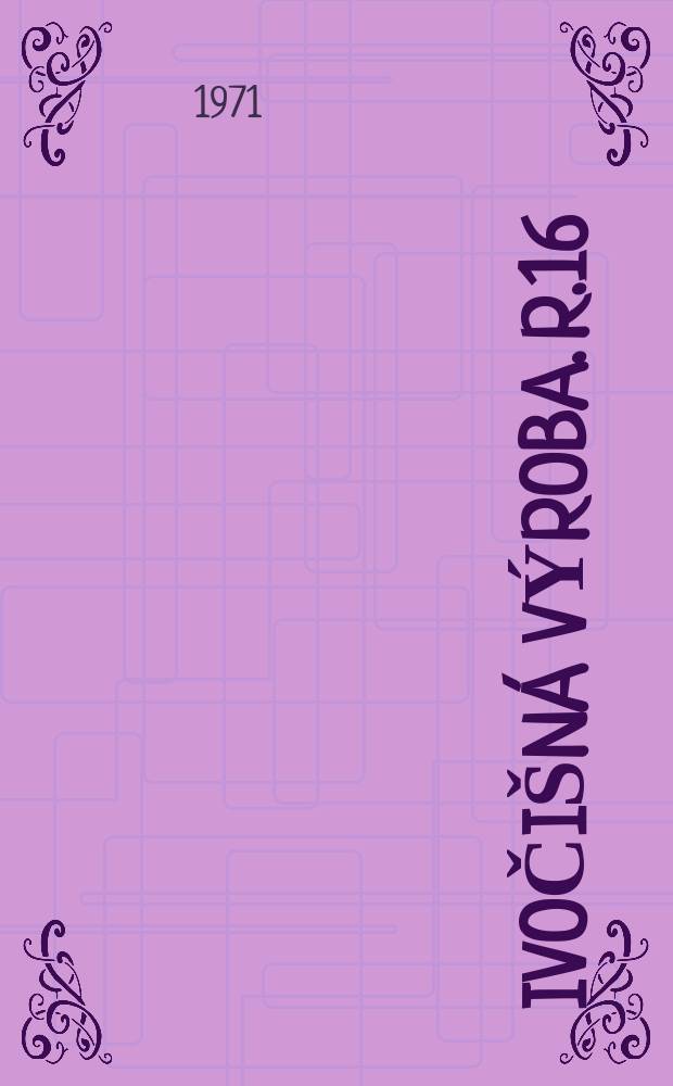 Živočišná výroba. R.16(44) 1971, Č.10