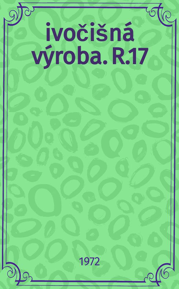 Živočišná výroba. R.17(45) 1972, Č.6