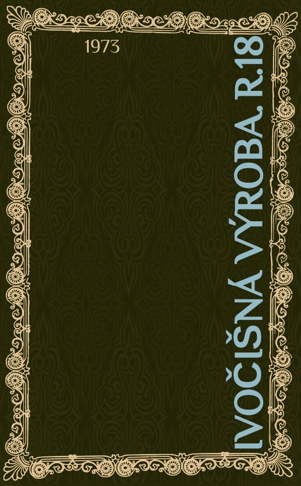 Živočišná výroba. R.18(46) 1973, Č.10