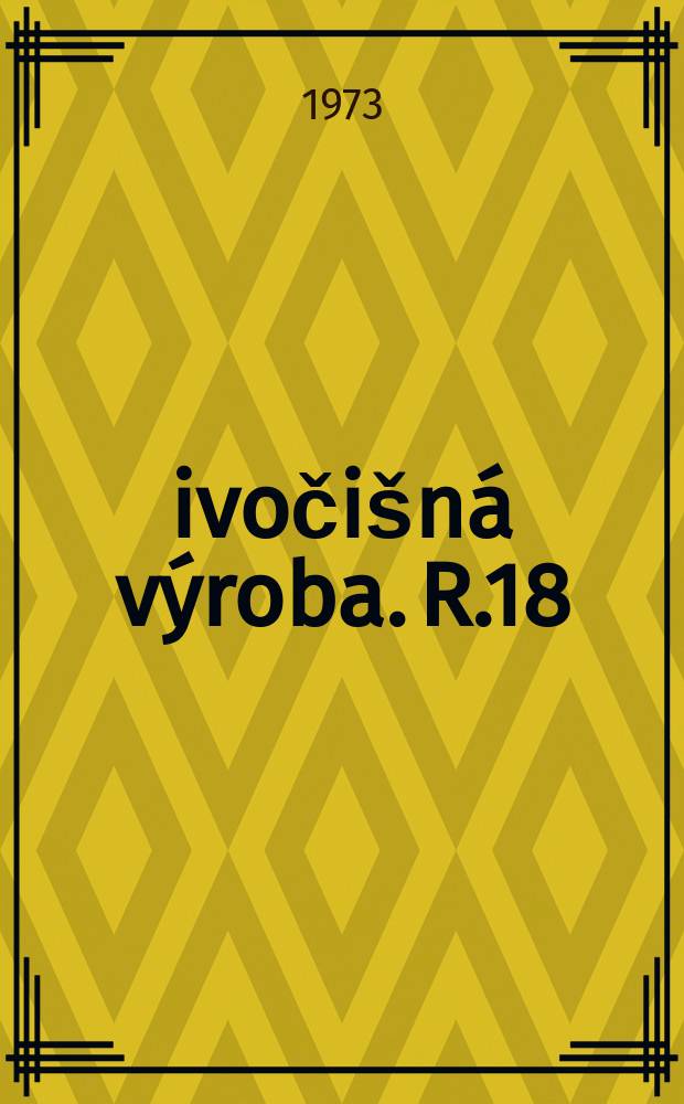 Živočišná výroba. R.18(46) 1973, Č.11