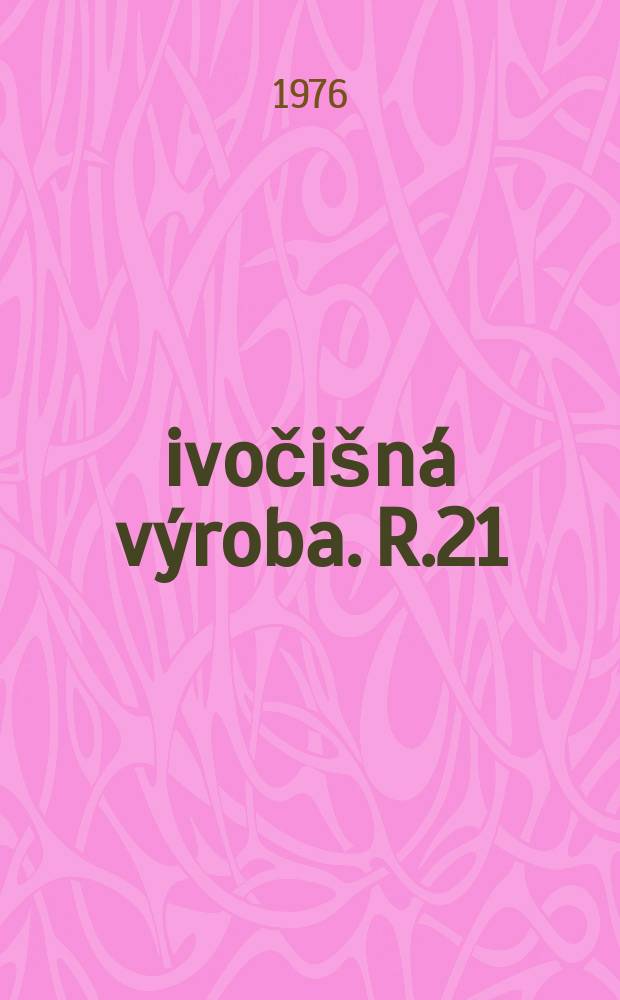 Živočišná výroba. R.21(49) 1976, Č.10