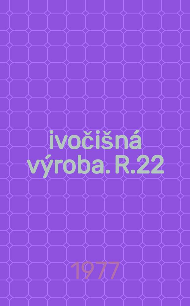Živočišná výroba. R.22(50) 1977, Č.7