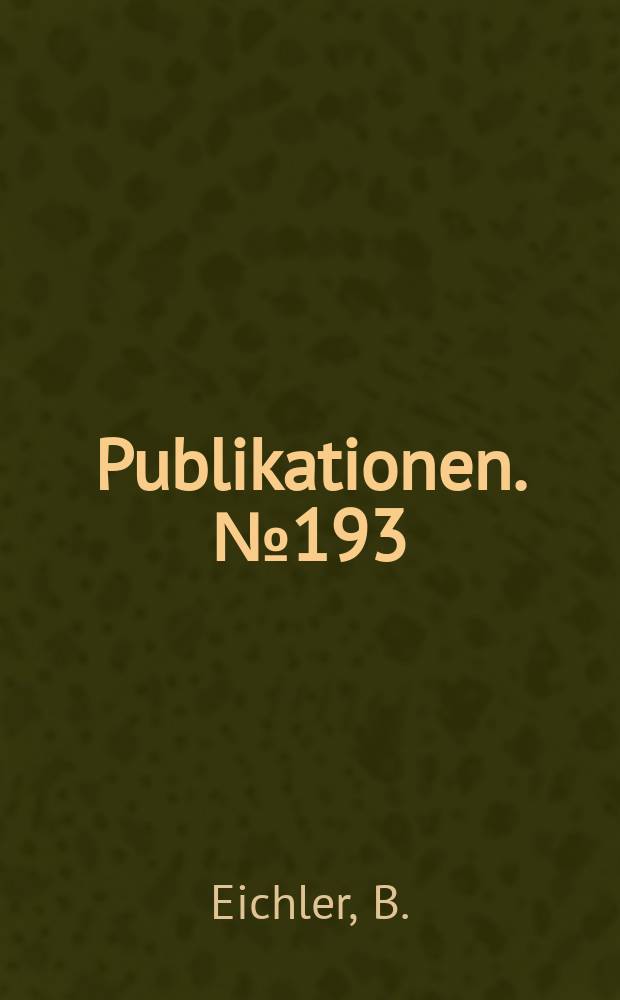 [Publikationen]. №193 : Alpha-radio- metrische, potentiometrische und coulometrische Bestimmung von Uran und Plutonium 1969